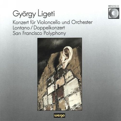 Ligeti: Cello Concerto / San Francisco Polyphony