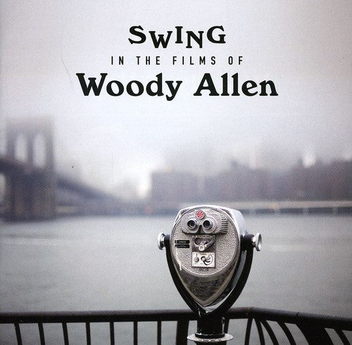 Allen, Woody: Swing in the Films of Woody Allen