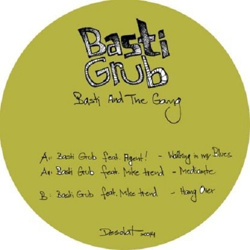 Grub, Basti: Basti and The Gang