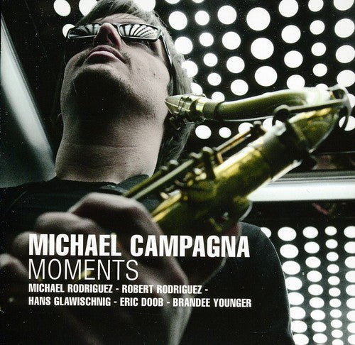 Campagna, Michael: Moments