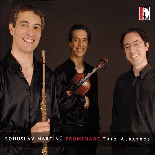 Martinu / Trio Albatros / Capuano: Promenade