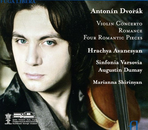 Dvorak / Avanesyan / Shirinyan / Dumay: Violin Concerto & Romance & Four Romantic Pieces