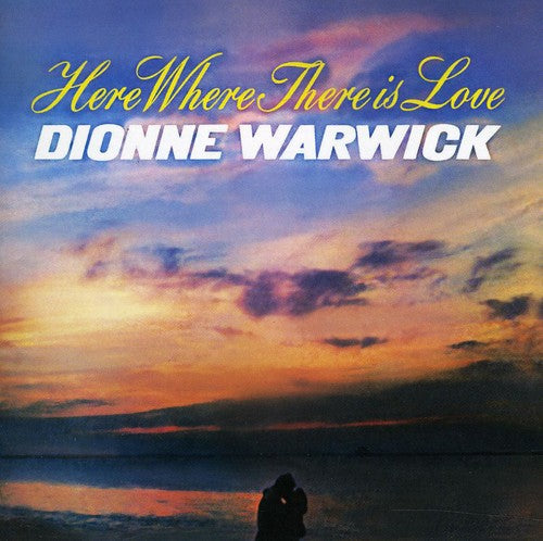 Warwick, Dionne: Here Where There Is Love