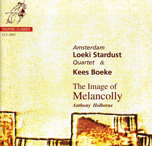 Holborne / Dowland / Boeke / Amsterdam Loeki Stard: Image of Melancholy