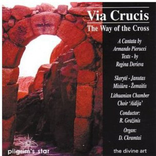 Pierucci / Skeryte / Janutas / Grazinis: Via Crucis (Way of the Cross)