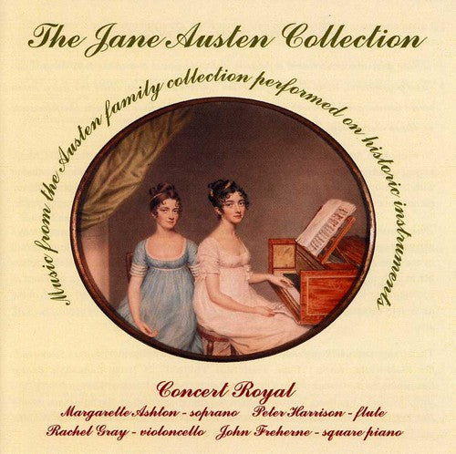 Arne / Ashton / Harrison / Concert Royal: Jane Austen Collection