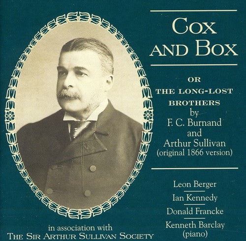 Burnand / Sullivan / Berger / Kennedy / Barclay: Cox & Box or the Long-Lost Brothers