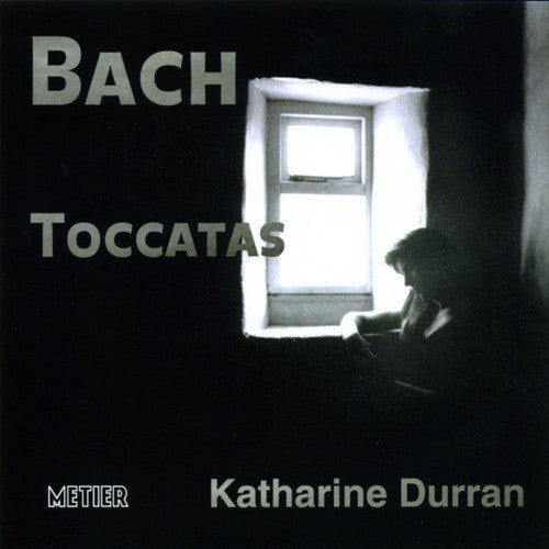 Bach, J.S. / Durran: Complete Toccatas