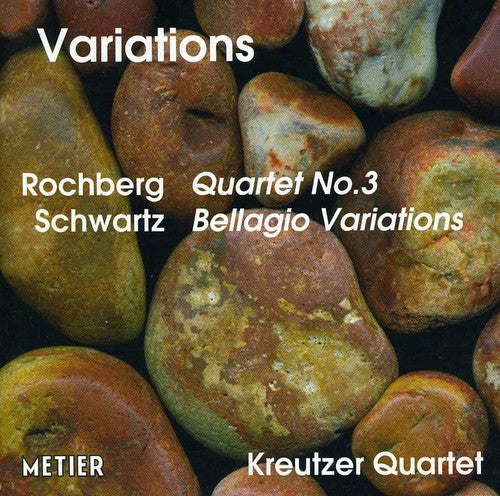 Schwartz / Rochberg / Kreutzer Quartet: Variations