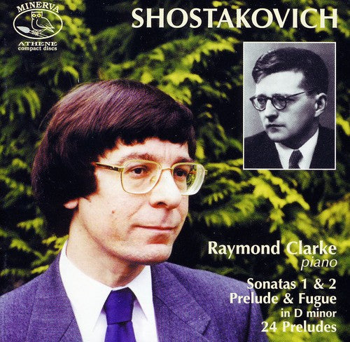 Shostakovich / Clarke: 24 Preludes Op 34 / Piano Sonato 1 Op 12