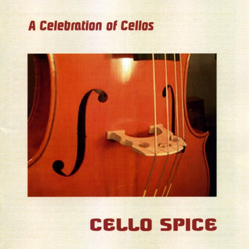 Aeschbacher / Cello Spice: Celebration of Cellos