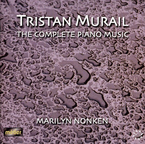 Murail / Nonken: Complete Piano Music