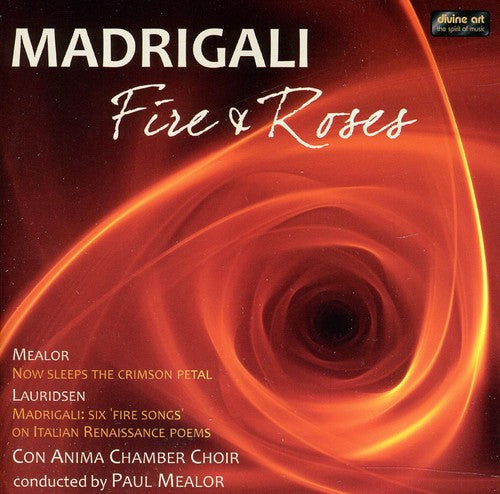 Lauridsen / Monteverdi / Barry / Ward: Fire & Roses