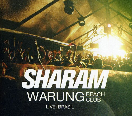 Sharam: Warung Beach Club Live Brasil