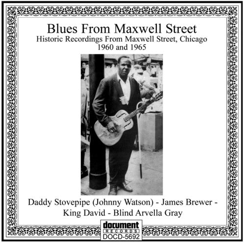 Gray, Arvella & Friends: Blues from Maxwell Street 1960 & 1965