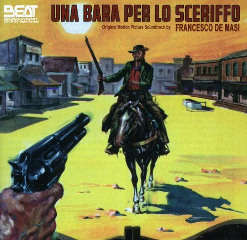 Una Bara Per Lo Sceriffo / O.S.T.: Una Bara Per Lo Sceriffo (Original Soundtrack)