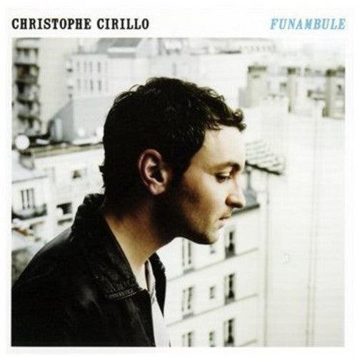 Cirillo, Christophe: Funambule