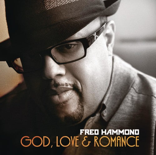Hammond, Fred: God, Love and Romance