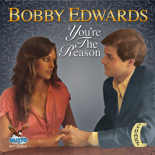 Edwards, Bobby: You're the Reason