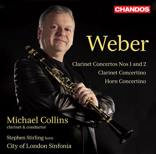 Weber / City of London Sinfonia / Collins: Clarinet Ctos & Concertino & Horn Concertino