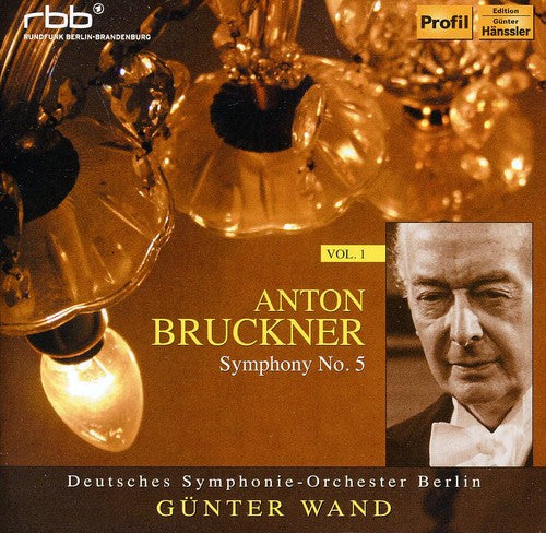 Bruckner / Deutsches Symphonie-Orchester Berlin: Symphony 5