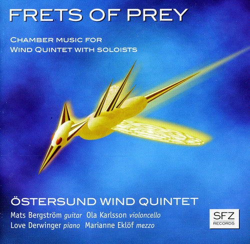 Tolf / Ostersund Wind Quintet / Bergstrom: Frets of Prey