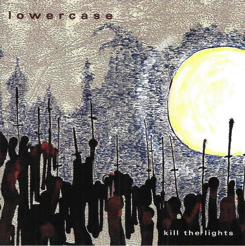 Lowercase: Kill the Lights