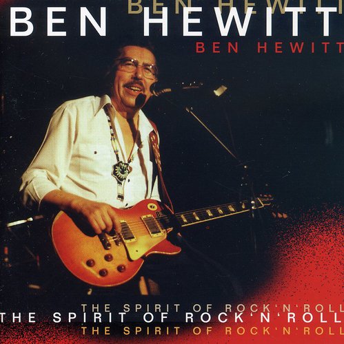 Hewitt, Ben: Spirit of Rock N Roll