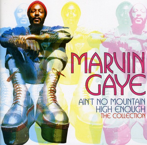 Gaye, Marvin: Ain't No Mountain High Enough: Collection