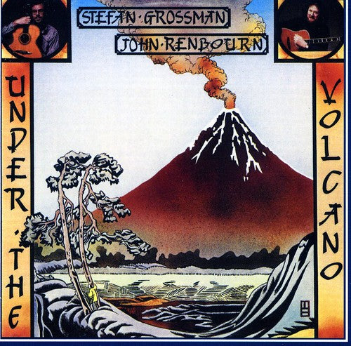 Renbourn, John & Grossman, Stefan: Under the Volcano