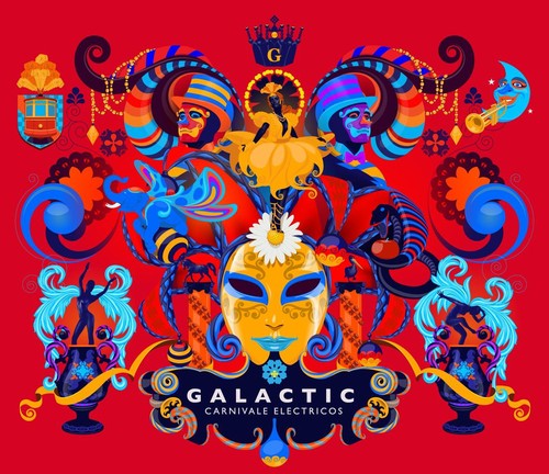 Galactic: Carnivale Electricos