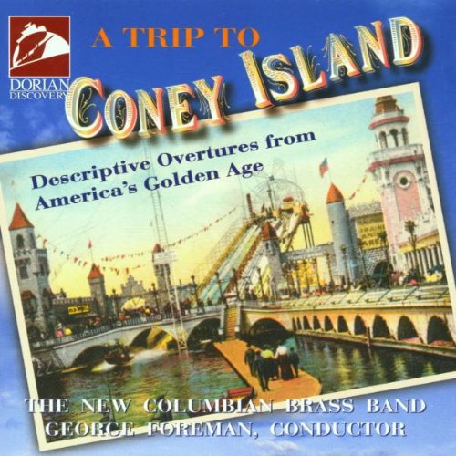 New Columbian Brass Band / Foreman: Trip to Coney Island