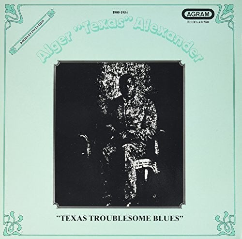 Alexander, Alger Texas: Texas Troublesome Blues