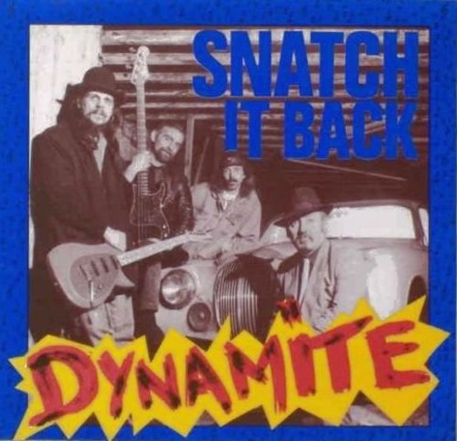 Snatch It Back: Dynamite