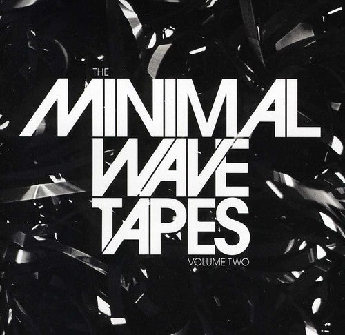 Minimal Wave Tapes 2 / Various: The Minimal Wave Tapes, Vol. 2