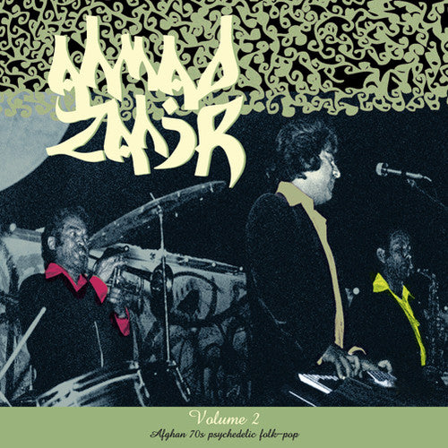 Zahir, Ahmad: Vol.2: Afghan 70s Psychedelic Folk-Pop