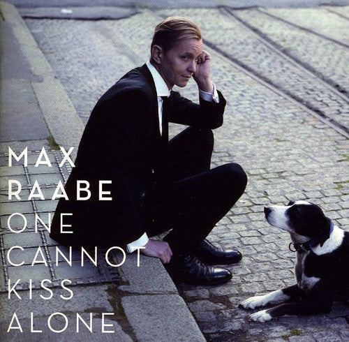 Raabe, Max: One Cannot Kiss Alone