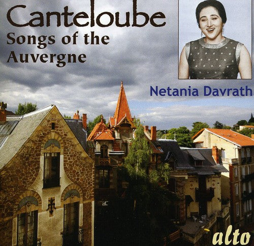 Canteloube / Davrath / De La Roche: Songs of the Auvergne