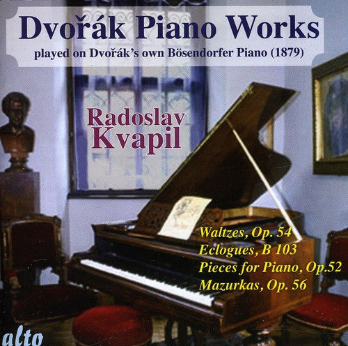 Dvorak / Kvapil: Dvorak / Piano Works Played on Dvorak's Own II