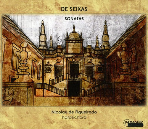 Seixas / De Figueiredo: Sonatas