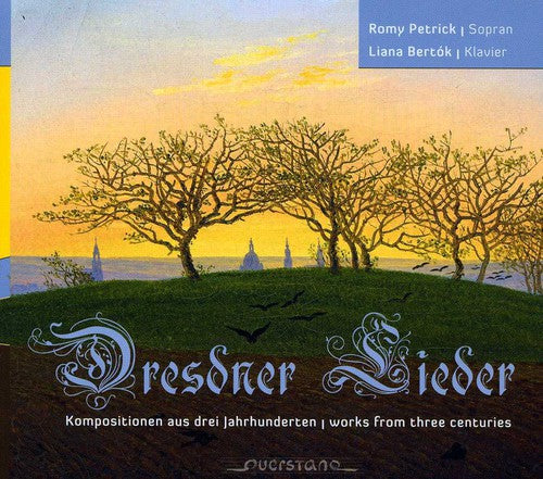 Petrick / Bertok / Naumann / Paer: Dresdner Lieder