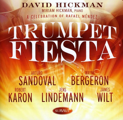 Hickman / Sandoval / Bergeron / Karon / Wilt: Trumpet Fiesta: A Celebration of Rafael Mendez