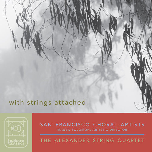 Krausas / San Francisco Choral Artists: With Strings Attached