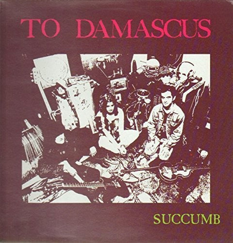 To Damascus: Succumb