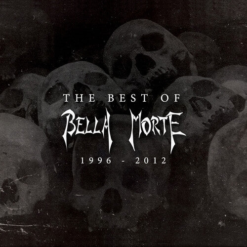 Bella Morte: The Best of Bella Morte 1996-2012