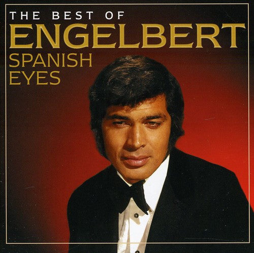 Humperdinck, Engelbert: Spanish Eyes: Best of