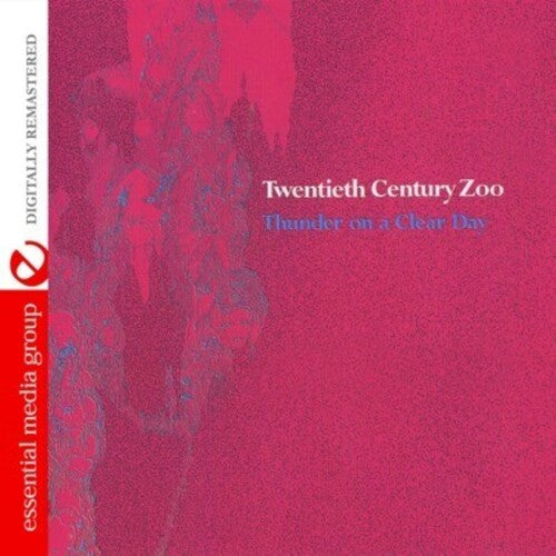 Twentieth Century Zoo: Thunder on a Clear Day