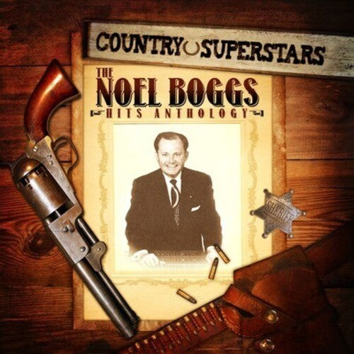 Boggs, Noel: Country Superstars: Noel Boggs Hits