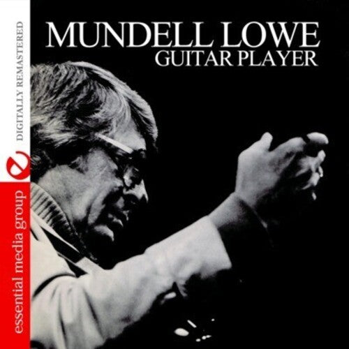 Mundell Lowe: Guitar Player - COMPACT DISCS