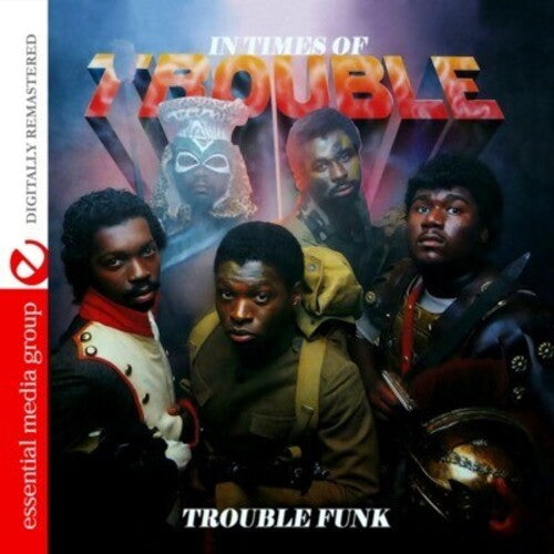 Trouble Funk: In Times of Trouble